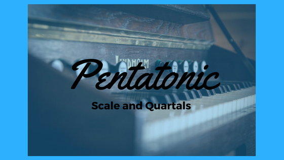 Pentatonic Scale and Quartals