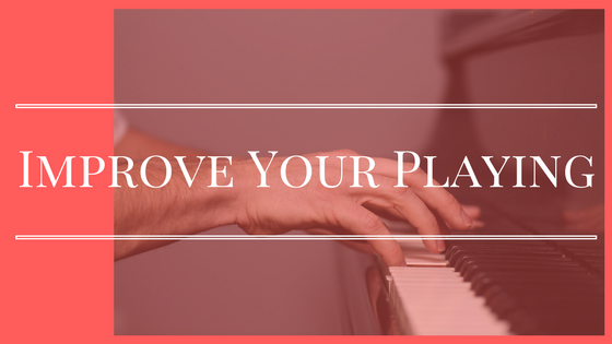 Improve your Piano Playing